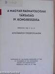 A Magyar Haematologiai Társaság IV. Kongresszusa Debrecen, 1968. IV. 25-27.