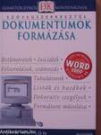 Dokumentumok formázása - Szövegszerkesztés