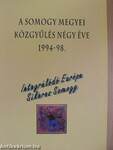 A Somogy Megyei Közgyűlés négy éve 1994-98.