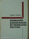 Munkaerő-gazdálkodás és munkaerő-politika