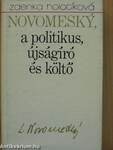 Novomesky, a politikus, újságíró és költő