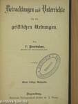 Betrachtungen und Unterrichte für die geistlichen Uebungen (gótbetűs)