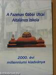 A Fazekas Gábor Utcai Általános Iskola 2000. évi millenniumi kiadványa