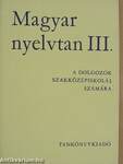 Magyar nyelvtan III.