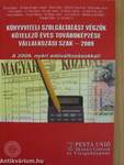 Könyvviteli szolgáltatást végzők kötelező éves továbbképzése - Vállalkozási szak 2009