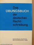 Das Übungsbuch der deutschen Rechtschreibung