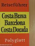 Costa Brava, Barcelona, Costa Dorada