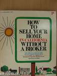 How to Sell your Home in California without a Broker