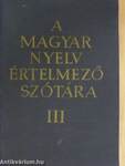 A magyar nyelv értelmező szótára III. (töredék)