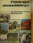 Földrajzi olvasókönyv - Az Európán kívüli földrészek