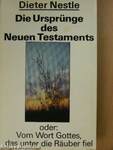 Die Ursprünge des Neuen Testaments