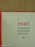 A párt szervezete és a pártos irodalom (minikönyv) (számozott)