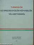 Tudnivalók az országgyülési képviselők választásáról