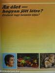 Az élet - hogyan jött létre?