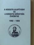 A Kossuth Alapítvány és a Kossuth Szövetség Évkönyve 1992-1994.