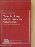 Nationbuilding and the Politics of Nationalism