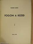 Fogom a kezed