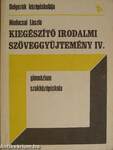 Kiegészítő irodalmi szöveggyűjtemény IV.