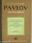 Előadások Pavlov tanítása köréből