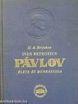 Iván Petrovics Pávlov élete és munkássága
