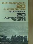 Die Slowakei 20 Autorouten/Slovakia 20 Automobile Routes