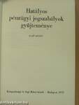 Hatályos pénzügyi jogszabályok gyűjteménye I.