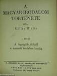 A magyar irodalom története I-III.