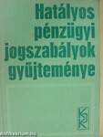 Hatályos pénzügyi jogszabályok gyűjteménye III.