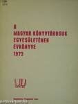 A Magyar Könyvtárosok Egyesületének évkönyve 1973