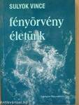 Fényörvény életünk