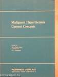 Malignant Hyperthermia Current Concepts