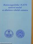 Biztonságpolitika-NATO tantervi modul a általános iskolák számára