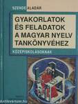 Gyakorlatok és feladatok a magyar nyelv tankönyvéhez