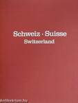 Die Schweiz - Suisse - Switzerland