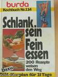 Schlank sein, Fein essen