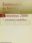 Értelmezési és bevezetési útmutató a Comenius 2000 I. intézményi modellhez