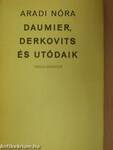 Daumier, Derkovits és utódaik