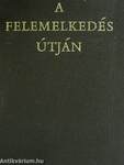 A felemelkedés útján 1944-1970