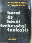 Korai és késői terhességi toxicosis