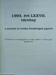 Legea Nr. LXXXVII din 1993 Privind Drepturile Minoritatilor Nationale si Etnice/1993. évi LXXVII. törvény a Nemzeti és Etnikai Kisebbségek jogairól I-II.