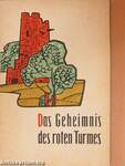 Das Geheimnis des roten Turmes