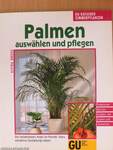 Palmen auswählen und pflegen