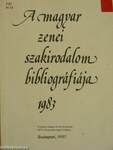 A magyar zenei szakirodalom bibliográfiája 1983
