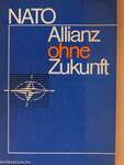 NATO - Allianz ohne Zukunft