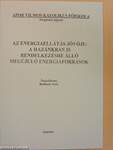 Az energiaellátás jövője: a hazánkban is rendelkezésre álló megújuló energiaforrások