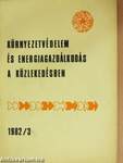 Környezetvédelem és energiagazdálkodás a közlekedésben 1982/3