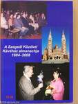 A Szegedi Közéleti Kávéház almanachja 1984-2008