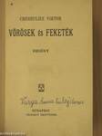 Vörösek és Feketék I-III.