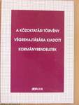 A közoktatási törvény végrehajtására kiadott kormányrendeletek