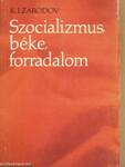 Szocializmus, béke, forradalom